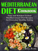 Mediterranean Diet Cookbook: Easy and Kitchen-Tested Mediterranean Diet Recipes for Everyday Healthy Eating