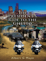The President’s Ride to the Ghetto