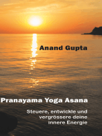 Pranayama Yoga Asana: Steuere, entwickle und vergrössere deine innere Energie