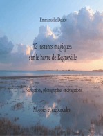 12 instants magiques sur le havre de Regnéville: Myopies et crépuscules