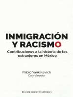 Inmigración y racismo.: Contribuciones a la historia de los extranjeros en México.