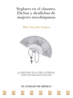 Seglares en el claustro: Dichas y desdichas de mujeres novohispanas