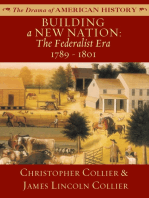 Building a New Nation: The Federalist Era, 1789–1801