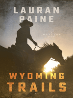 Wyoming Trails: A Western Story