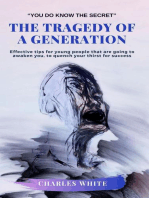 The Tragedy of a Generation: Effective tips for young people that are going to awaken you, to quench your thirst for success