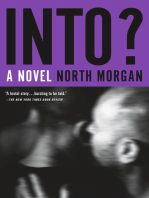 Into?: A Novel