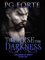 To Curse the Darkness