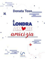 Londra Amore Amicizia