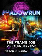 Shadowrun: The Frame Job, Part 6: Retribution: Shadowrun Novella, #6