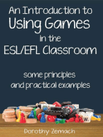 An Introduction to Using Games in the ESL/EFL Classroom