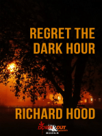 Regret the Dark Hour