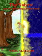 The Naiyro and the Beckoning Eroded Stone