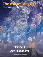 Trail of Tears: The Wizard Was Odd Trilogy