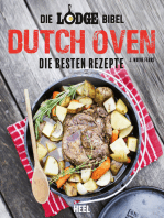 Die Lodge Bibel: Dutch Oven: Die besten Rezepte