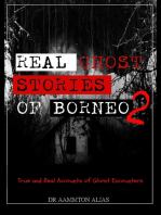 Real Ghost Stories of Borneo 2