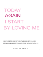 Today Again I Start By Loving Me