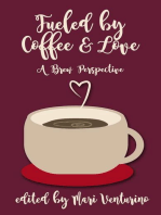 Fueled By Coffee and Love
