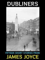 Dubliners: Fifteen Short Stories from