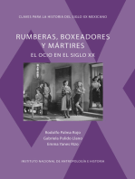 Rumberas, boxeadores y mártires: El ocio en el siglo XX
