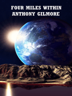 Four Miles Within: A Complete Novelette