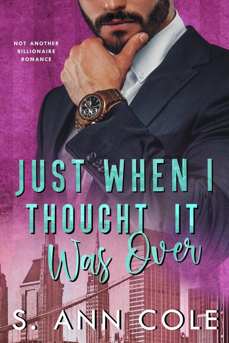 Just When I Thought It Was Over by S. Ann Cole - Ebook | Scribd