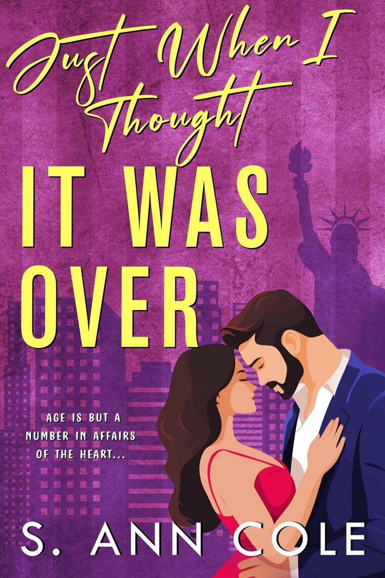 Just When I Thought It Was Over by S. Ann Cole - Ebook | Scribd