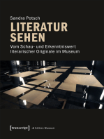 Literatur sehen: Vom Schau- und Erkenntniswert literarischer Originale im Museum