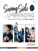 Sunny Side Upbringing: A Month by Month Guide to Raising Kind and Caring Kids