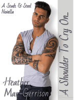 A Shoulder To Cry On... (A Studs & Steel Novella)