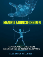 Manipulationstechniken: Manipulation Erkennen, Abwehren und Gezielt Einsetzen