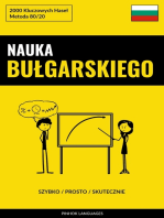 Nauka Bułgarskiego - Szybko / Prosto / Skutecznie: 2000 Kluczowych Haseł