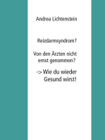 Reizdarmsyndrom? Von den Ärzten nicht ernst genommen?