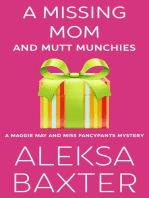 A Missing Mom and Mutt Munchies: A Maggie May and Miss Fancypants Mystery, #4