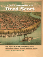 In the Shadow of Dred Scott: St. Louis Freedom Suits and the Legal Culture of Slavery in Antebellum America