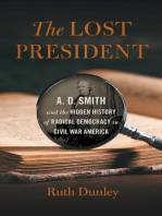 The Lost President: A. D. Smith and the Hidden History of Radical Democracy in Civil War America