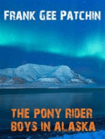 The Pony Rider Boys in Alaska