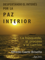 Despertando el interés por la paz interior: ﻿La búsqueda, el proceso y el cambio