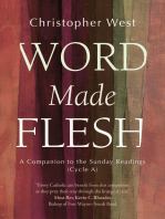 Word Made Flesh: A Companion to the Sunday Readings (Cycle A)