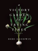 A Victory Garden for Trying Times