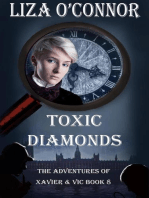 Toxic Diamonds: The Adventures of Xavier & Vic, Sleuths Extraordinaire, #8
