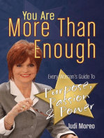 You Are More Than Enough: Every Woman's Guide to Purpose, Passion & Power