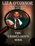 The Crimelord's War: The Adventures of Xavier & Vic, Sleuths Extraordinaire, #7