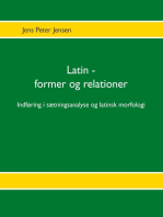 Latin - former og relationer: Indføring i sætningsanalyse og latinsk morfologi