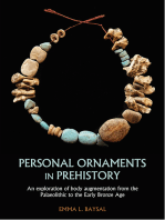 Personal Ornaments in Prehistory: An exploration of body augmentation from the Palaeolithic to the Early Bronze Age