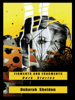 Figments and Fragments: Dark Stories