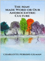 The Man - Made Word or Our Androcentric Culture