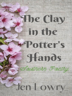 The Clay in the Potter's Hands: Southern Poetry: Southern Poetry, #1