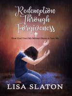 Redemption Through Forgiveness: How God Used My Mental Illness to Save Me