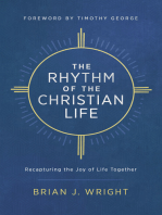 The Rhythm of the Christian Life: Recapturing the Joy of Life Together