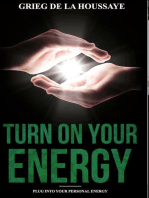 Turn On Your Energy: Taking Your Health and Well Being into Your Own Hands